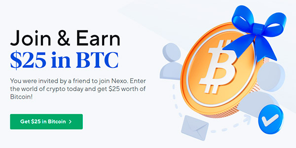 Nexo earn $25 in BTC referal bonus image